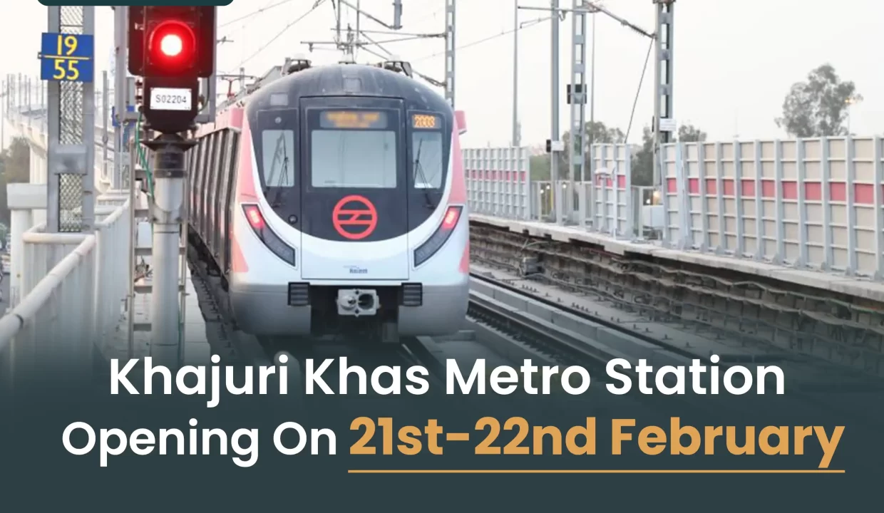 khajuri-khas-metro-opening-21st-22nd-february